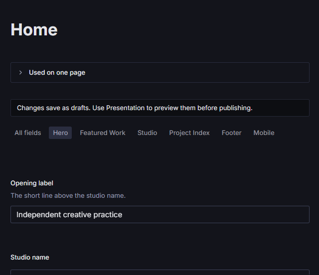 The Home document in the Studio, open on its Hero group, with the tabs All fields, Hero, Featured Work, Studio, Project Index, Footer and Mobile, and the Opening label field